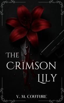 The Crimson Lily: A Dark Mafia Romance