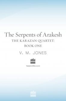The Serpents of Arakesh The Serpents of Arakesh