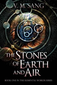 The Stones of Earth and Air (Elemental Worlds Book 1)