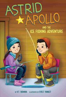 Astrid and Apollo and the Ice Fishing Adventure