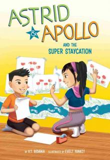 Astrid and Apollo and the Super Staycation