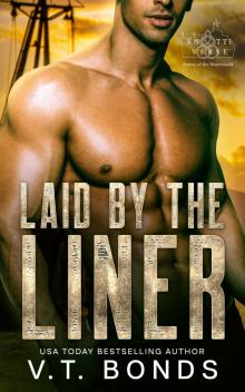 Laid by the Liner Laid by the Liner