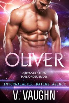 Oliver - Greenville Alien Mail Order Brides: Intergalactic Dating Agency
