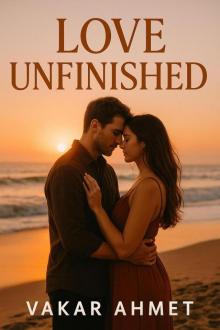 Love Unfinished