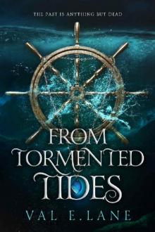 From Tormented Tides (From Tormented Tides series Book 1)