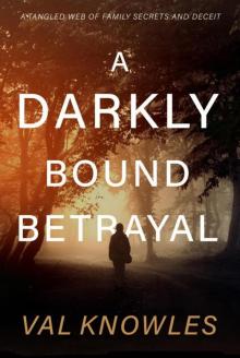 A Darkly Bound Betrayal