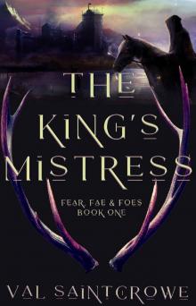 The King's Mistress (Fear, Fae, and Foes Book 1)
