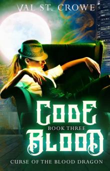 Code Blood (Curse of the Blood Dragon Book 3)