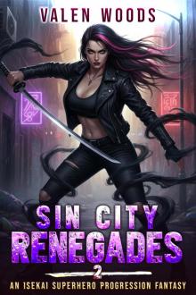 Sin City Renegades 2: An Isekai Superhero Progression Fantasy