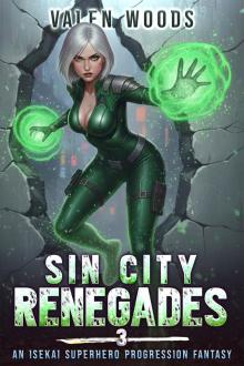 Sin City Renegades 3: An Isekai Superhero Progression Fantasy