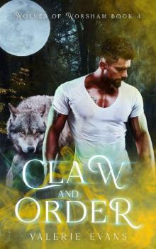 Claw and Order: (Wolves of Worsham #4)