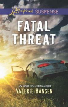 Fatal Threat (Emergency Responders Book 1) Fatal Threat (Emergency Responders Book 1)