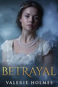 Betrayal: Regency ~ Friends and Foes 1 Betrayal: Regency ~ Friends and Foes 1
