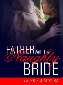 Father With the Naughty Bride Father With the Naughty Bride