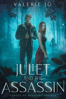 Juliet and the Assassin: A Memory Loss Paranormal Romance (Curses of Midnight Springs Book 3)