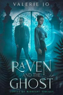 Raven and the Ghost: A Fake Relationship Paranormal Romance (Curses of Midnight Springs Book 2)