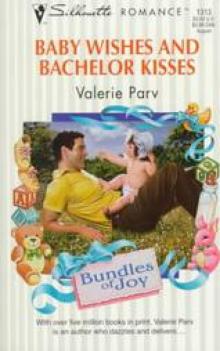 Baby Wishes and Bachelor Kisses