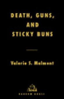 Death, Guns, and Sticky Buns