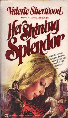 Her Shining Splendor
