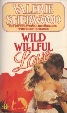 Wild Willful Love