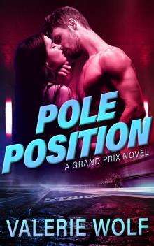 Pole Position: A Standalone Contemporary Racing Romance