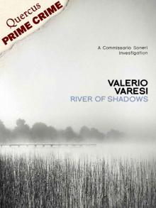 River of Shadows: A Commissario Soneri Mystery (Commissario Soneri 1) River of Shadows: A Commissario Soneri Mystery (Commissario Soneri 1)