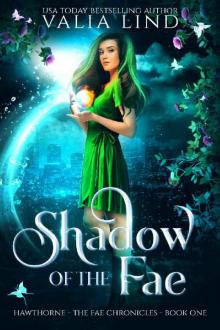 Shadow of the Fae (The Fae Chronicles Book 1) Shadow of the Fae (The Fae Chronicles Book 1)