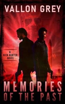 Memories of the Past: A Nick Hunter Novel (A Nick Hunter Thriller Book 3)