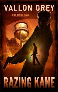 Raising Kane: A Nick Hunter Novel