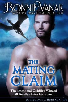 THE MATING CLAIM: Werewolves of Montana Book 14 THE MATING CLAIM: Werewolves of Montana Book 14