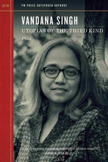 Utopias of the Third Kind Utopias of the Third Kind