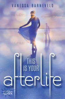 This is Your Afterlife This is Your Afterlife