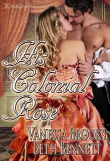His Colonial Rose