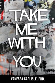Take Me With You