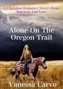 Alone on the Oregon Trail