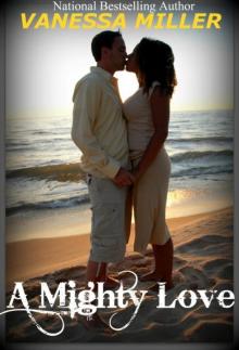 A Mighty Love A Mighty Love