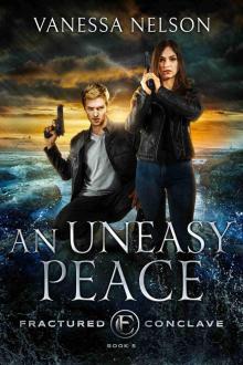 An Uneasy Peace: Fractured Conclave - Book 5