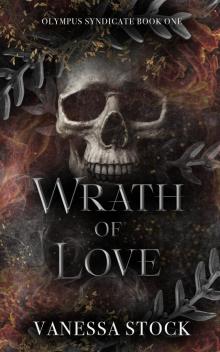 Wrath of Love (Olympus Syndicate Book 1)