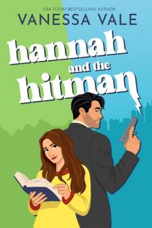 Hannah and the Hitman Hannah and the Hitman