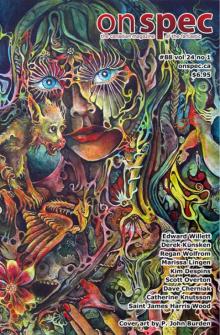 On Spec Magazine - Spring 2012 #88 vol 24 no 1 On Spec Magazine - Spring 2012 #88 vol 24 no 1
