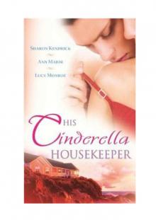 His Cinderella Housekeeper 3-in-1 His Cinderella Housekeeper 3-in-1