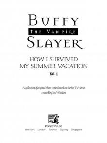 How I Survived My Summer Vacation How I Survived My Summer Vacation