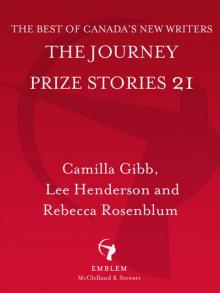 The Journey Prize Stories 21 The Journey Prize Stories 21