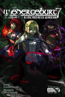 WIEDERGEBURT: Legend of the Reincarnated Warrior: Volume 7 WIEDERGEBURT: Legend of the Reincarnated Warrior: Volume 7