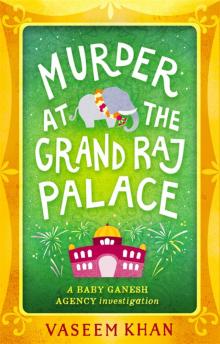 Murder at the Grand Raj Palace Murder at the Grand Raj Palace