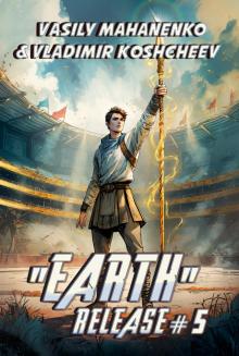 „Earth“ Release Book 5: A LitRPG Adventure Series