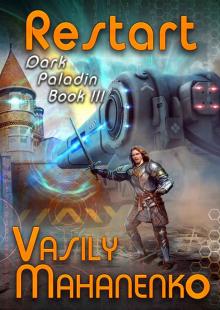 Restart (Dark Paladin Book #3) LitRPG Series Restart (Dark Paladin Book #3) LitRPG Series
