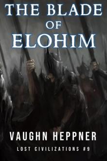 Heppner, V [Lost Civilizations 09] The Blade of Elohim