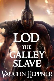 Lod the Galley Slave (Lost Civilizations: 7) Lod the Galley Slave (Lost Civilizations: 7)