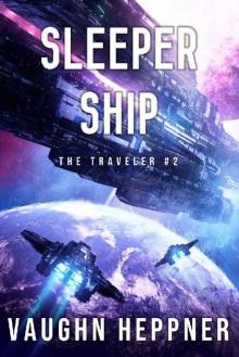 Sleeper Ship (The Traveler Book 2)